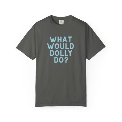 A dark gray short-sleeve crewneck t-shirt with the text 'WHAT WOULD DOLLY DO?' printed in a matching light blue font on the front, displayed against a clean white background.
