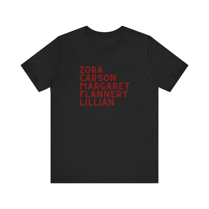 Black t-shirt with red text "Zora, Carson, Margaret, Flannery, Lillian"