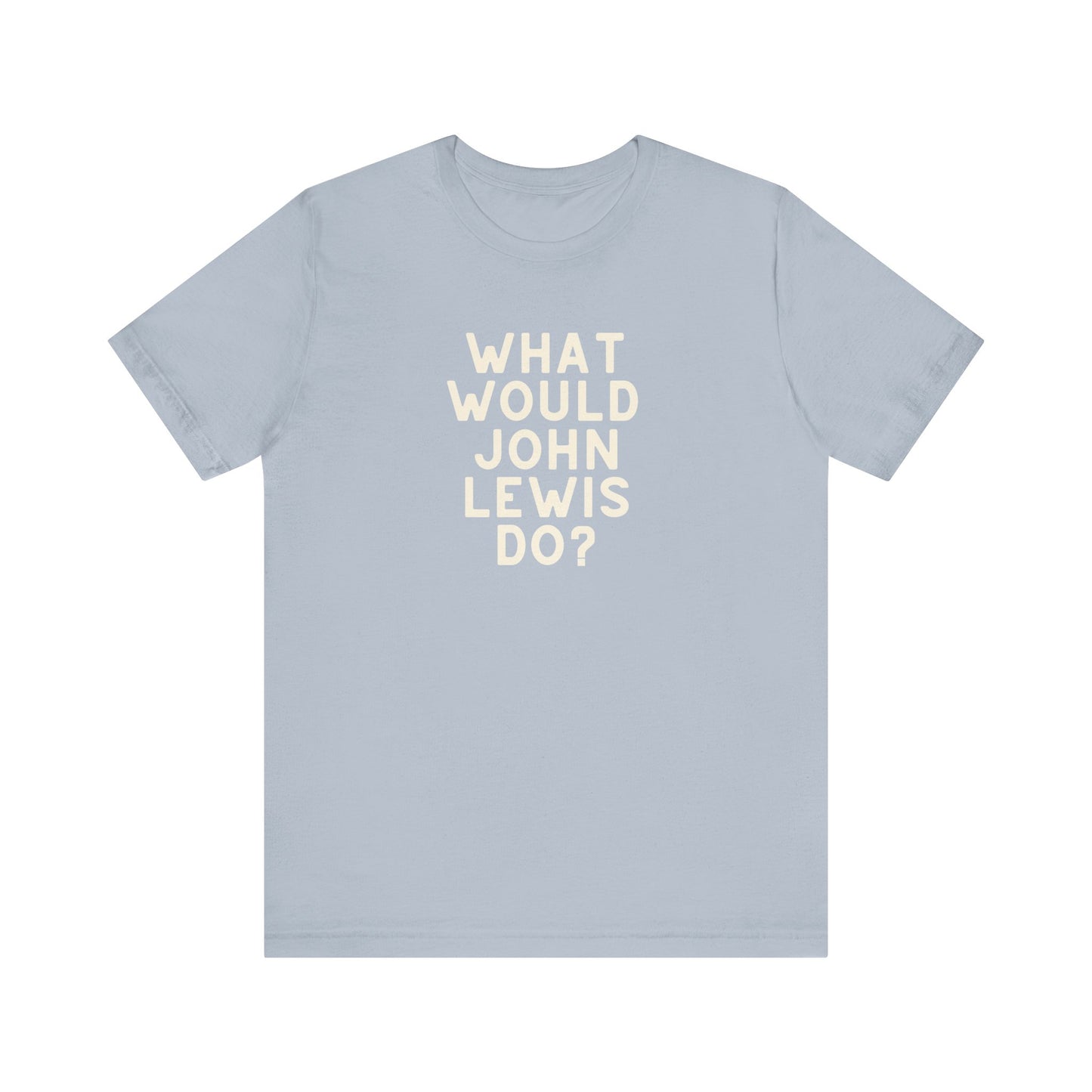 Light blue unisex t-shirt with 'What Would John Lewis Do?' cream text