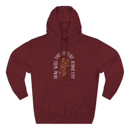 Maroon hoodie with gold Lady Liberty sketch graphic and "how will the future judge us?" white text