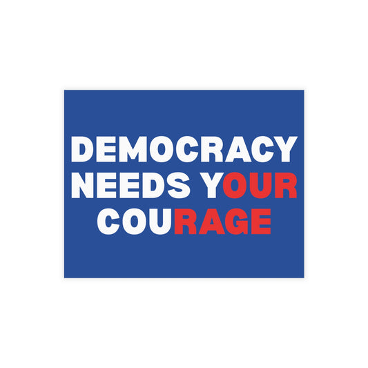 Royal blue postcard with white and red text reading 'Democracy Needs Your Courage' 