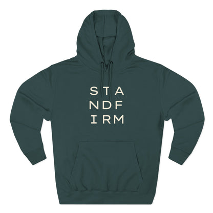 Teal green hoodie with 'STAND FIRM' cream text