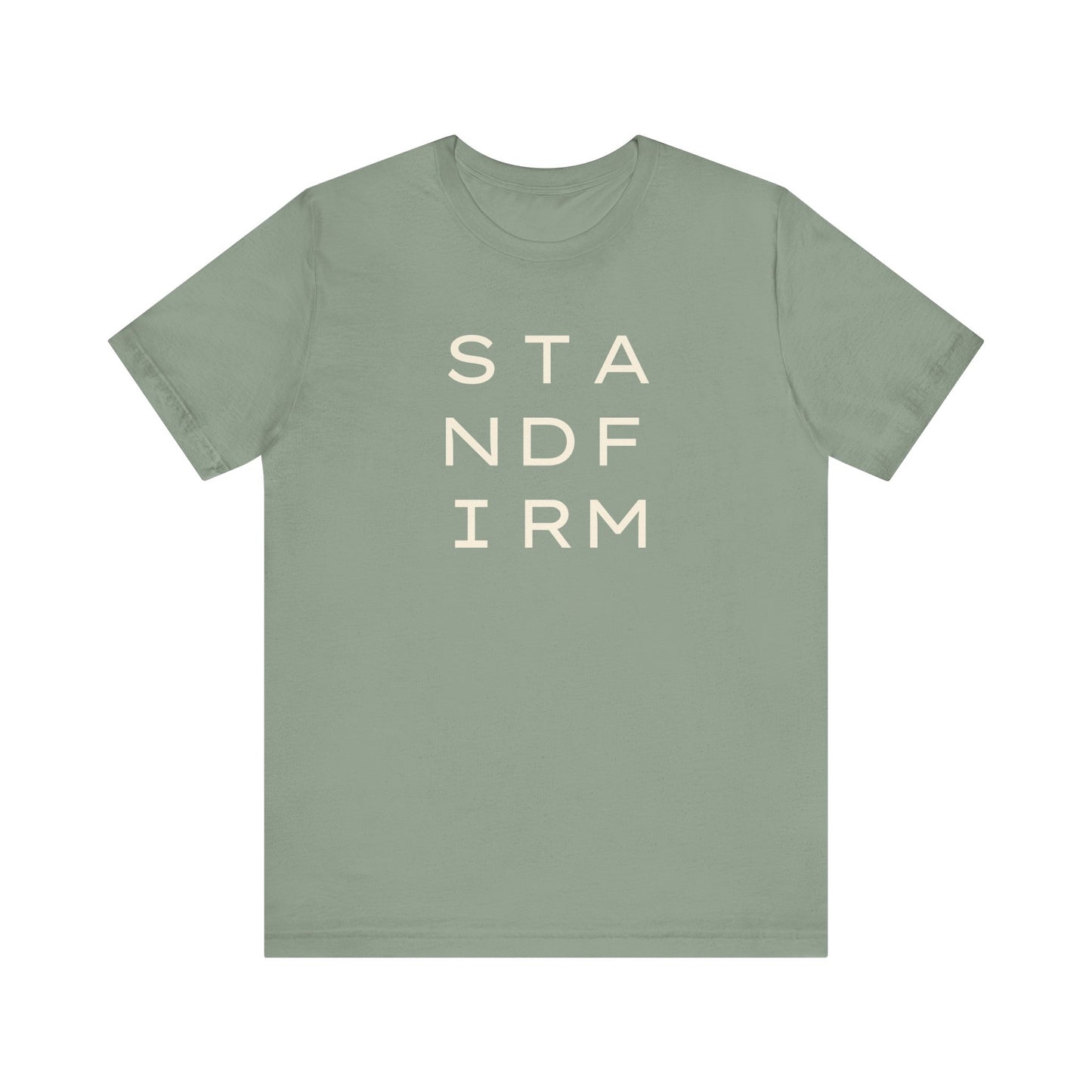 Sage green t-shirt with cream 'STAND FIRM' text 