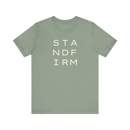 Sage green t-shirt with cream 'STAND FIRM' text 