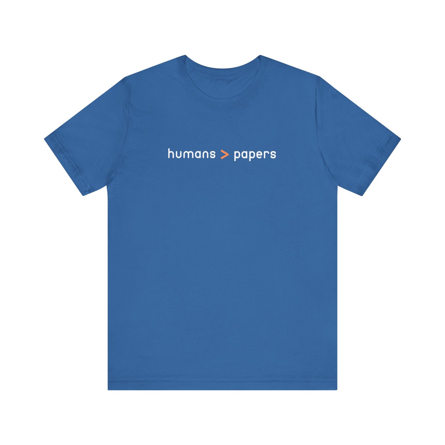 Carolina blue t-shirt with 'humans > papers' white and orange text