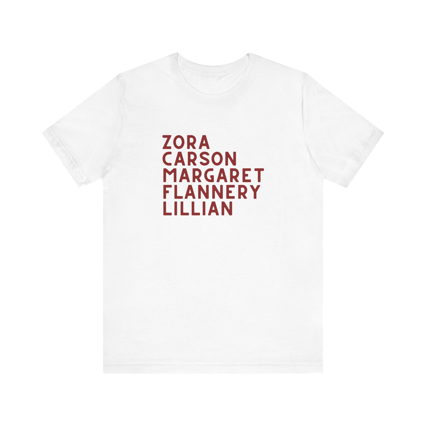 White t-shirt with red text "Zora, Carson, Margaret, Flannery, Lillian"