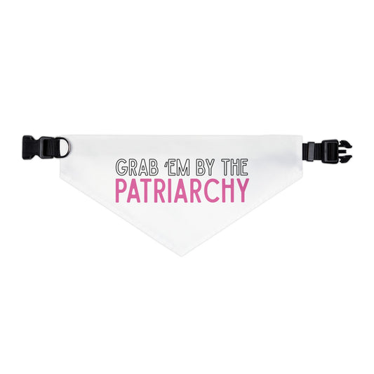 White bandana with text 'Grab 'em by the Patriarchy' in black and pink text