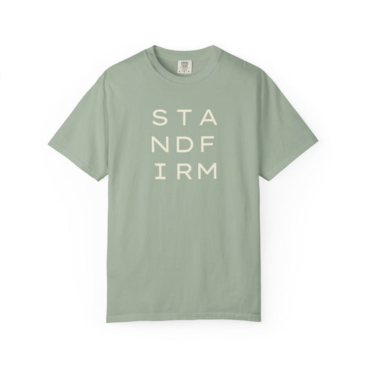 Sage green unisex Comfort Colors t-shirt with 'STAND FIRM' cream text