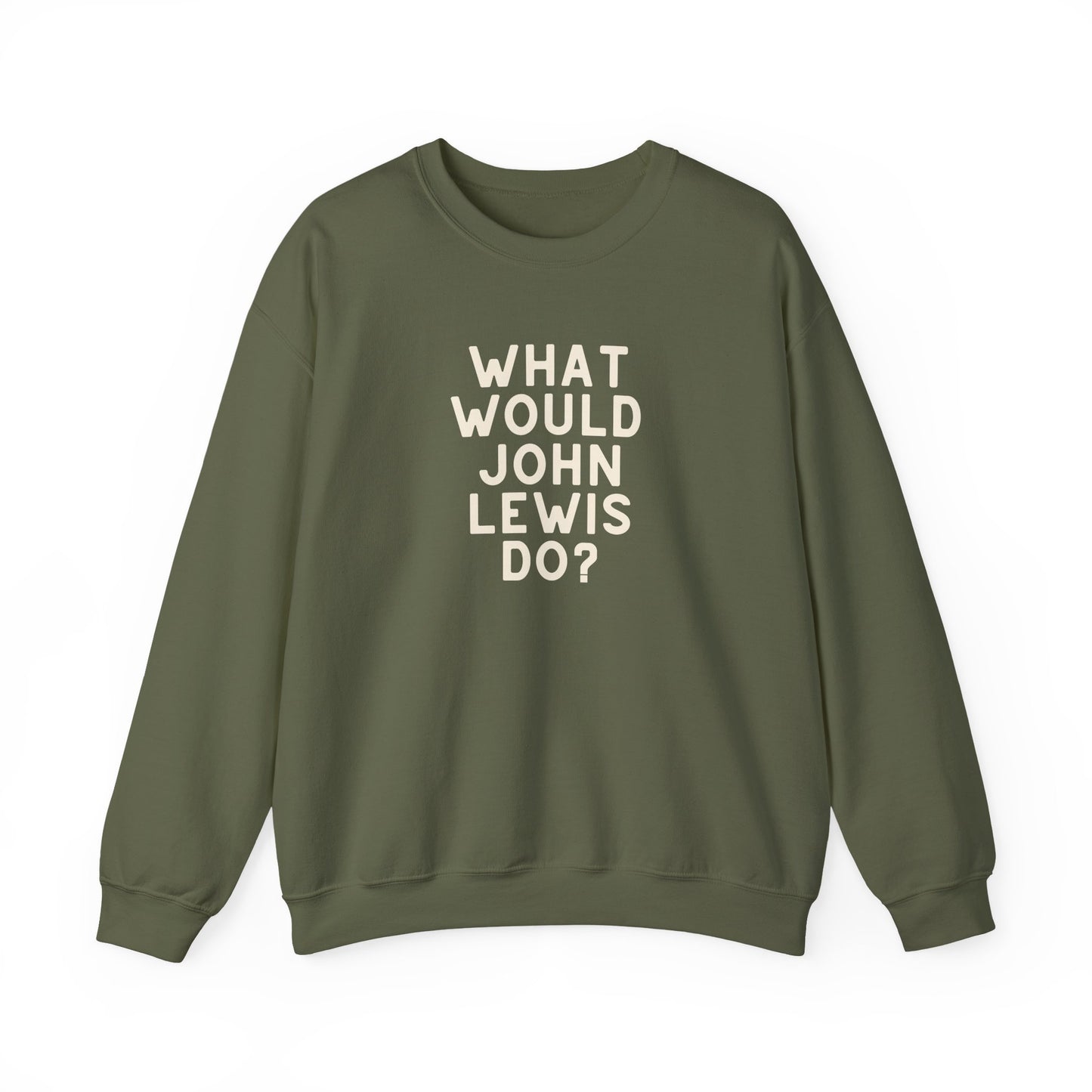 Military green unisex crewneck sweatshirt with 'What Would John Lewis Do?' cream text