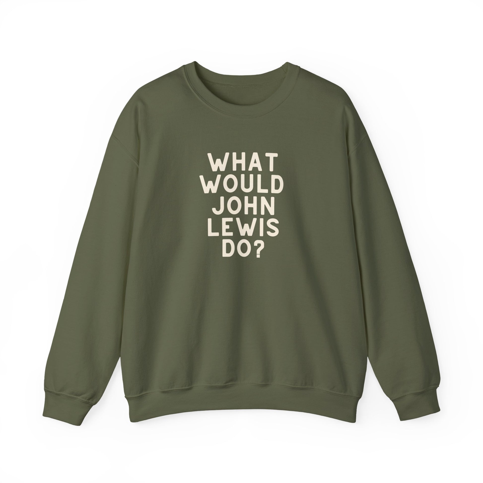 Military green unisex crewneck sweatshirt with 'What Would John Lewis Do?' cream text
