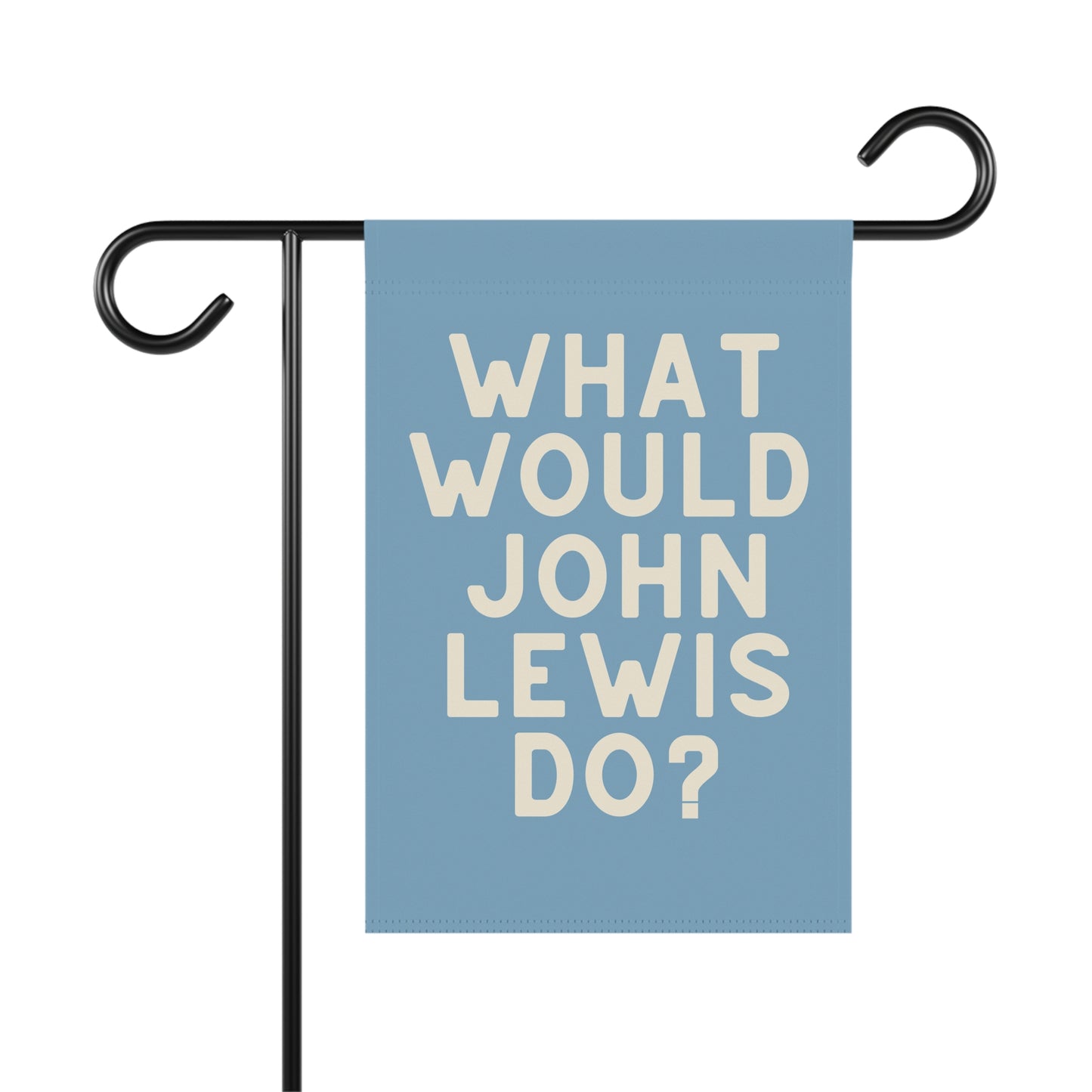 Light blue garden flag with 'What Would John Lewis Do?' cream text