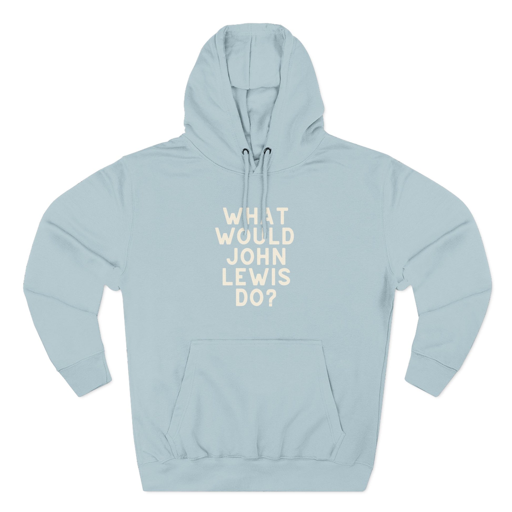 Light blue hoodie with 'What Would John Lewis Do?' cream text