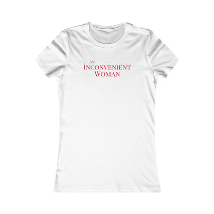 White t-shirt with 'An Inconvenient Woman' text in red