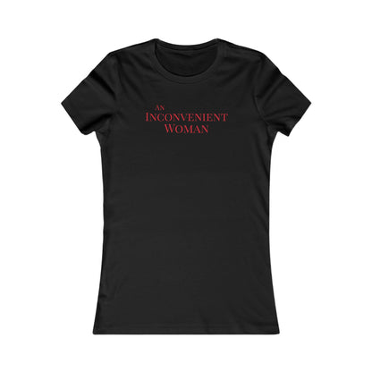 Black t-shirt with 'An Inconvenient Woman' text in red