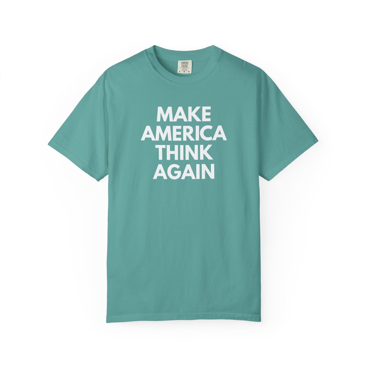 Light aqua unisex Comfort Colors t-shirt with 'MAKE AMERICA THINK AGAIN' white text