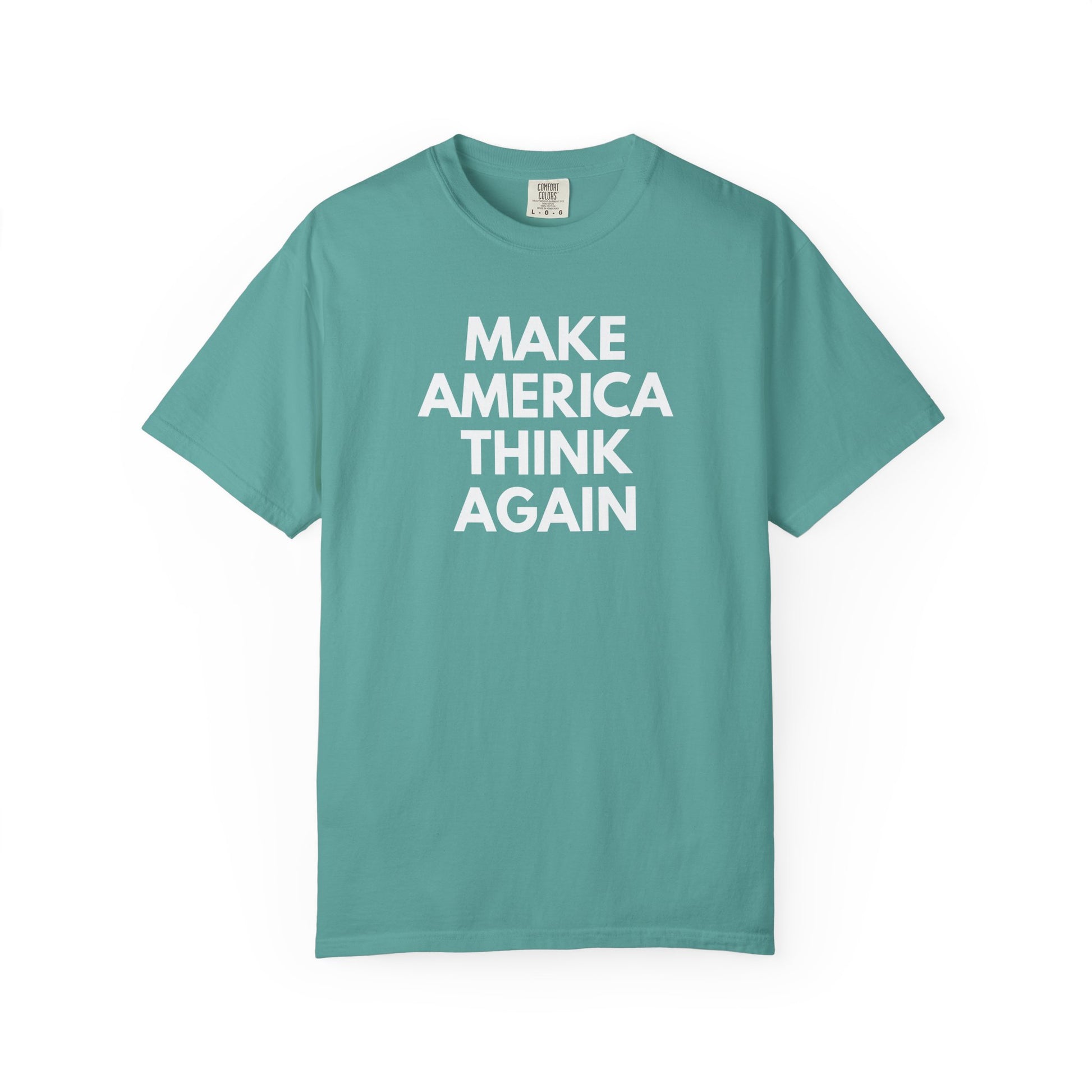 Light aqua unisex Comfort Colors t-shirt with 'MAKE AMERICA THINK AGAIN' white text