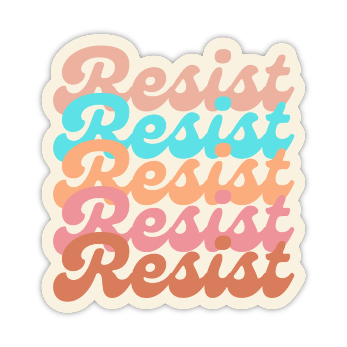 A die-cut sticker featuring the word 'Resist' repeated five times in a retro wavy font, with alternating pastel peach, turquoise, orange, pink, and terracotta colors on a cream background.